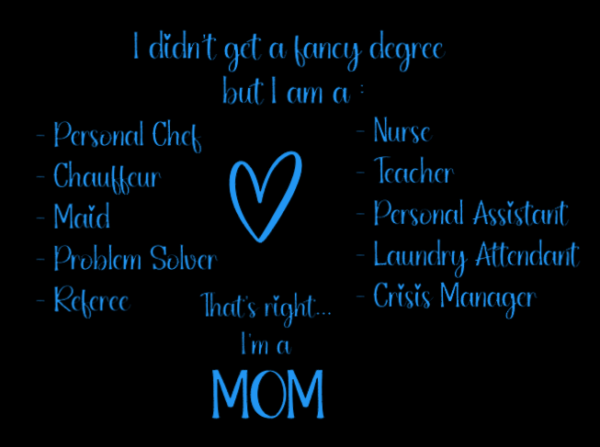 I Didn't Get A Fancy Degree Mom T-Shirt