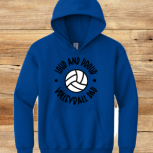 Loud and Proud Volleyball Dad Shirt