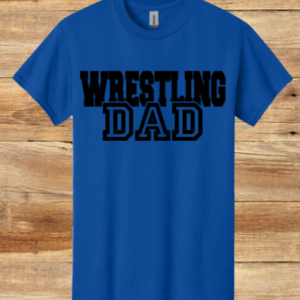 Wrestling Dad Text Shirt